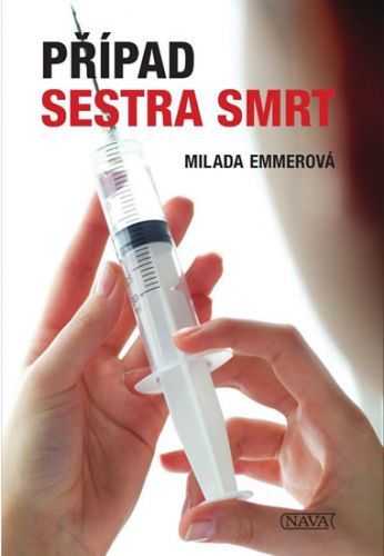 Případ Sestra smrt
					 - Emmerová Milada