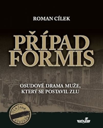 Případ Formis
					 - Cílek Roman
