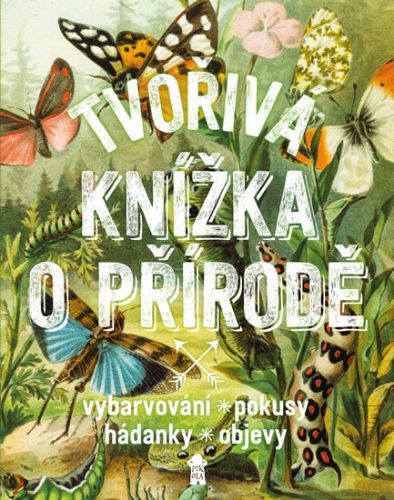 Tvořivá knížka o přírodě
					 - van Borkulo Nicole, Roebers Geert-Jan