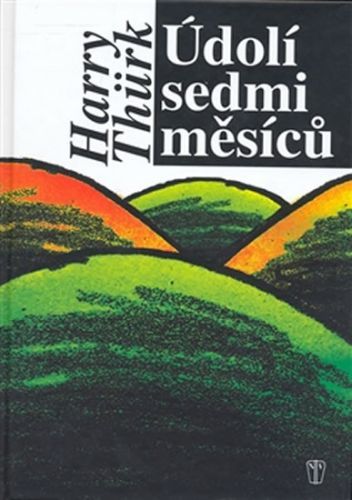 Údolí sedmi měsíců
					 - Thürk Harry