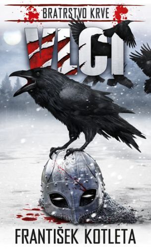 Vlci - Bratrstvo krve
					 - Kotleta František