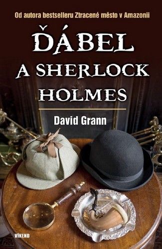 Ďábel a Sherlock Holmes
					 - Grann David