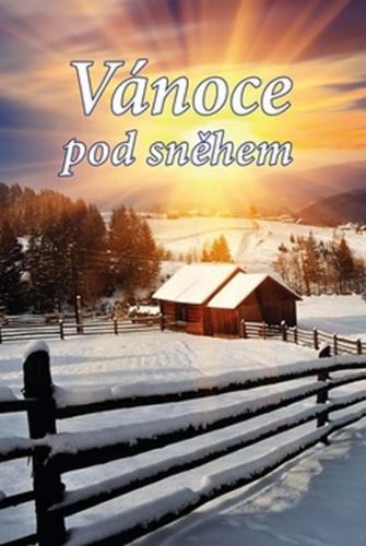 Vánoce pod sněhem - Soubor povídek
					 - neuveden