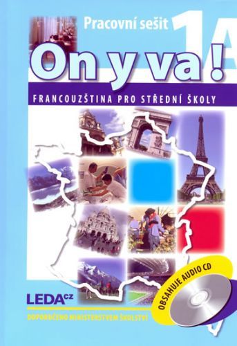ON Y VA! 1A+1B - Francouzština pro střední školy - pracovní sešity + 2CD - 2. vydání
					 - Taišlová Jitka