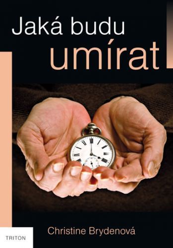 Jaká budu umírat?
					 - Bryden Christine