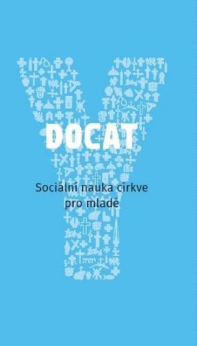 Docat - Sociální nauka církve pro mladé
					 - kolektiv autorů