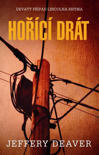 Hořící drát
					 - Deaver Jeffery