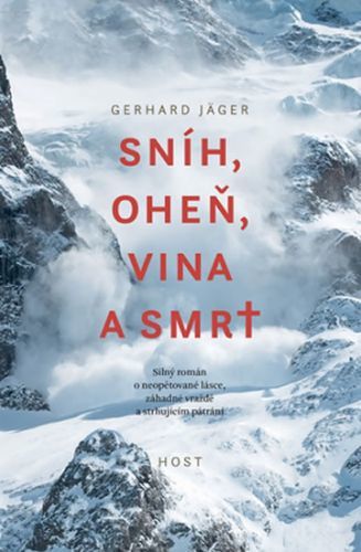 Sníh, oheň, vina a smrt
					 - Jäger Gerhard