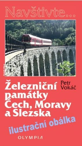 Železniční památky Čech, Moravy a Slezska
					 - Vokáč Petr