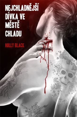 Nejchladnější dívka ve Městě chladu
					 - Black Holly