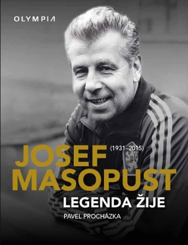 Josef Masopust (1931-2015)- Legenda žije
					 - Procházka Pavel