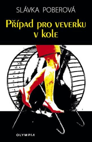 Případ pro veverku v kole
					 - Poberová Slávka