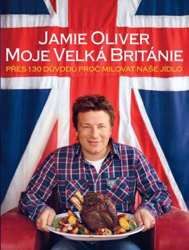 Jamie Oliver - Moje Velká Británie
					 - Oliver Jamie