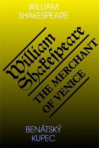 Benátský kupec / The Merchant of Venice
					 - Shakespeare William