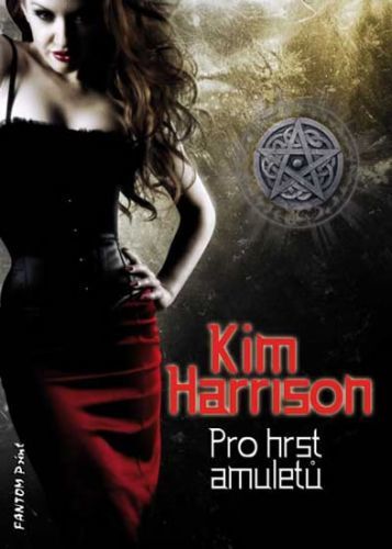 Rachel Morgan 4 - Pro hrst amuletů
					 - Harrison Kim