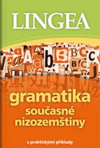 Gramatika současné nizozemštiny s praktickými příklady
					 - neuveden