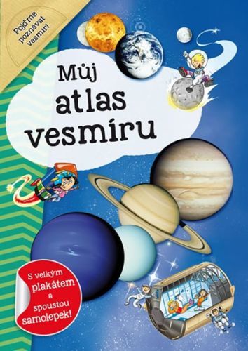 Můj atlas vesmíru + plakát a samolepky
					 - neuveden