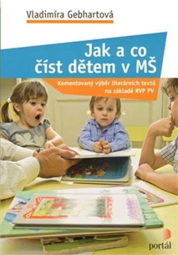 Jak a co číst dětem v MŠ
					 - Gebhartová Vladimíra