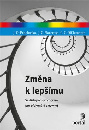 Změna k lepšímu - Šestistupňový program pro překonání zlozvyků
					 - Prochaska James O.