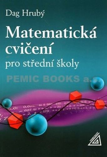 Matematická cvičení pro střední školy
					 - Hrubý Daniel