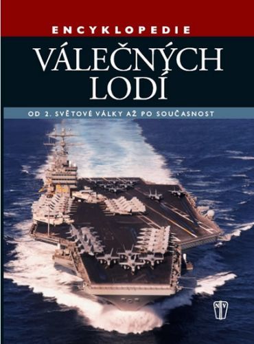 Encyklopedie válečných lodí – Od 2. světové války po současnost
					 - Jackson Robert