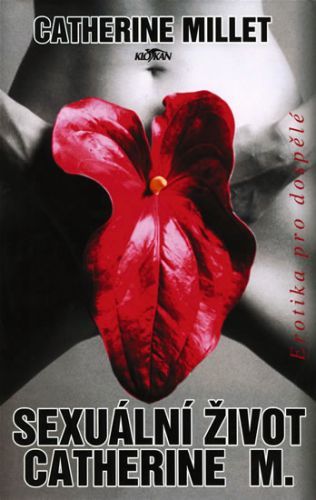 Sexuální život Catherine M.
					 - Milletová Catherine