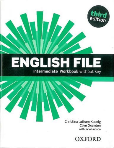 English File Third Edition Intermediate Workbook Without Answer Key
					 - Latham-Koenig, Ch.; Oxengen, C.; Selingson, P.