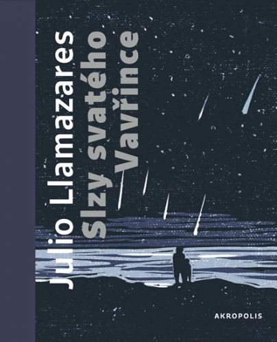 Slzy svatého Vavřince
					 - Llamazares Julio