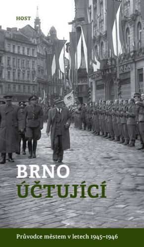 Brno účtující - Průvodce městem 1945–1946
					 - Brummer Alexandr, Konečný Michal,