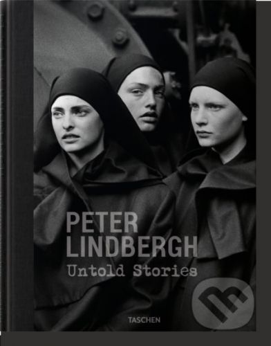 Peter Lindbergh - UNTOLD STORIES