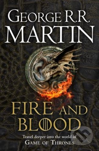 Fire And Blood - George R.R. Martin