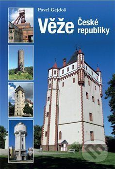 Věže České republiky - Pavel Gejdoš