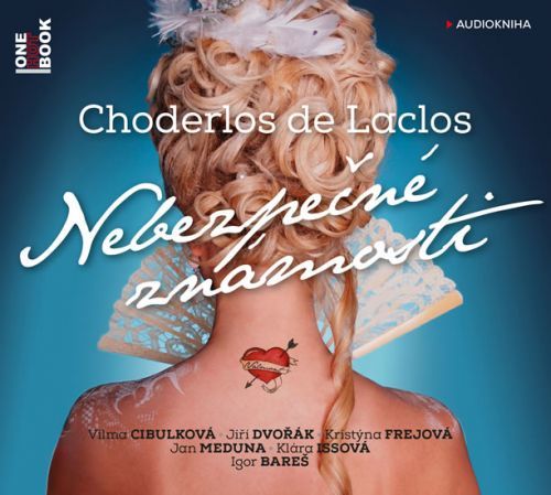 Nebezpečné známosti - CD mp3 ( čte V. Cibulková, J. Dvořák, K. Issová, J. Meduna, K. Frejová, I. Bareš)
					 - Laclos Choderlos de