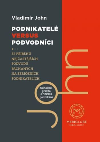 Podnikatelé versus podvodníci
					 - John Vladimír