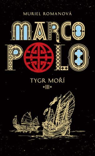 Marco Polo III - Tygr moří
					 - Romana Muriel