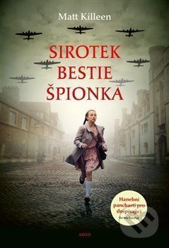 Sirotek, bestie, špiónka - Matt Killeen