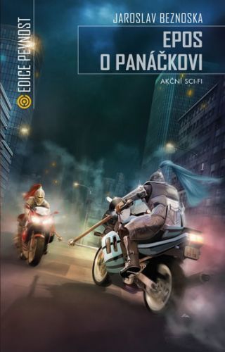 Epos o panáčkovi - Akční sci-fi
					 - Beznoska Jaroslav