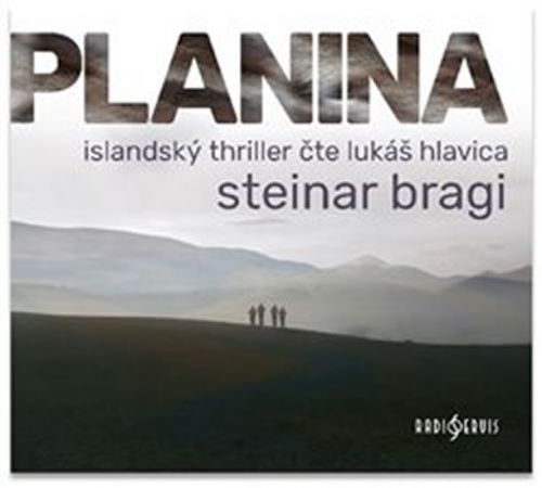 Planina - Steinar Bragi - audiokniha