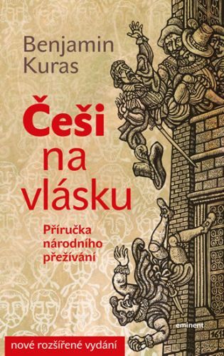 Češi na vlásku - Příručka národního přežívání
					 - Kuras Benjamin