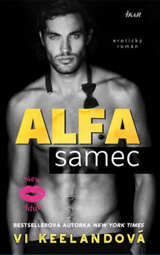 Alfa samec - erotický román
					 - Keeland Vi