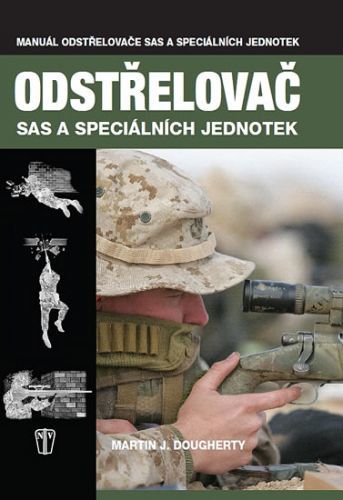 Odstřelovač SAS a speciálních jednotek
					 - Dougherty Martin J.