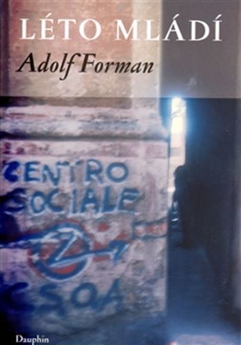 Léto mládí
					 - Forman Adolf