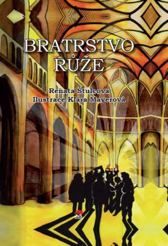 Bratrstvo růže
					 - Štulcová Renata