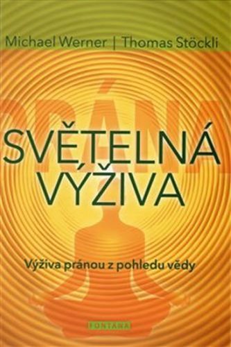 Světelná výživa
					 - Werner Michael, Stöckli Thomas,