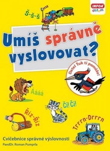 Umíš správně vyslovovat?
					 - Pumprla Roman PaedDr.