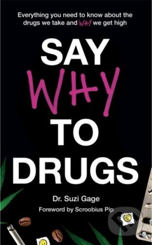 Say Why to Drugs - Suzi Gage