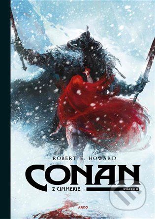 Conan z Cimmerie 2 - Robert Erwin Howard, Robin Recht (ilustrácie), Virginie Augustin (ilustrácie), Luc Brunschwig (ilustrácie), Etienne Le Roux (ilustrácie)