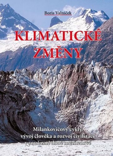 Klimatické změny
					 - Valníček Boris