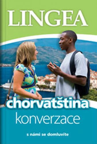 Chorvatština - konverzace s námi se domluvíte
					 - neuveden