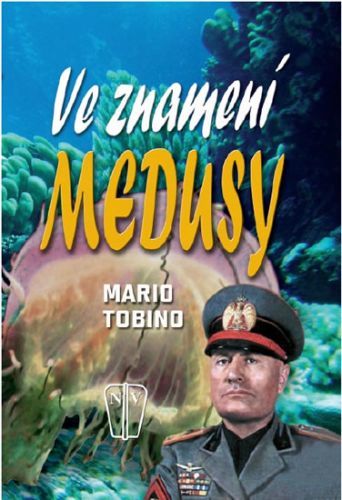Ve znamení medusy
					 - Tobino Mario